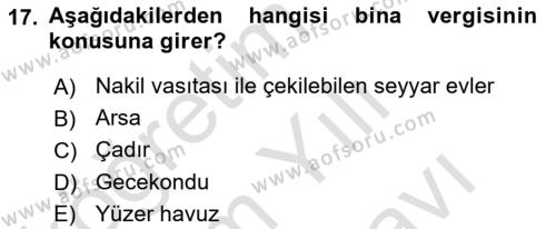 Özel Vergi Hukuku 2 Dersi 2021 - 2022 Yılı (Vize) Ara Sınavı 17. Soru