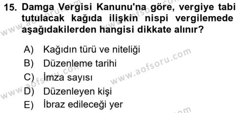 Özel Vergi Hukuku 2 Dersi 2021 - 2022 Yılı Yaz Okulu Sınavı 15. Soru