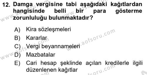 Özel Vergi Hukuku 2 Dersi 2023 - 2024 Yılı (Final) Dönem Sonu Sınavı 12. Soru