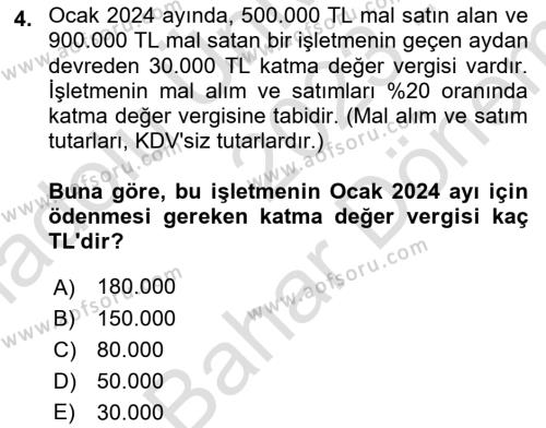 Özel Vergi Hukuku 2 Dersi 2023 - 2024 Yılı (Final) Dönem Sonu Sınavı 4. Soru