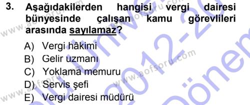 Vergi Hukuku Dersi 2012 - 2013 Yılı (Final) Dönem Sonu Sınavı 3. Soru