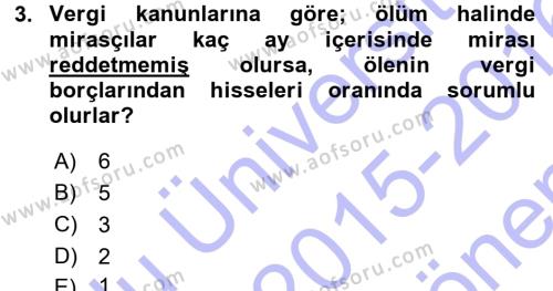 Vergi Hukuku Dersi 2015 - 2016 Yılı (Final) Dönem Sonu Sınavı 3. Soru