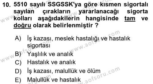 Sosyal Güvenlik Hukuku Dersi 2021 - 2022 Yılı (Vize) Ara Sınavı 10. Soru