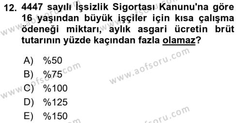 Sosyal Güvenlik Hukuku Dersi 2021 - 2022 Yılı (Vize) Ara Sınavı 12. Soru