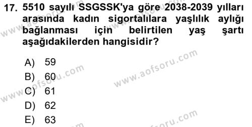 Sosyal Güvenlik Hukuku Dersi 2021 - 2022 Yılı (Vize) Ara Sınavı 17. Soru