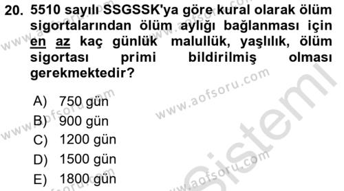 Sosyal Güvenlik Hukuku Dersi 2021 - 2022 Yılı (Vize) Ara Sınavı 20. Soru