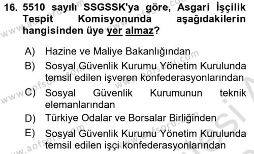 Sosyal Güvenlik Hukuku Dersi 2021 - 2022 Yılı (Final) Dönem Sonu Sınavı 16. Soru