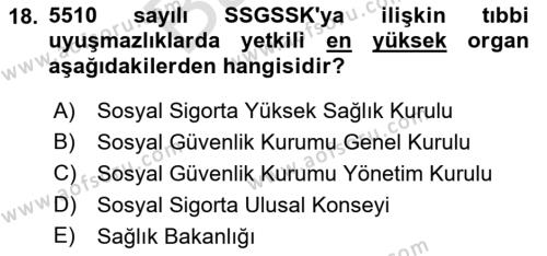 Sosyal Güvenlik Hukuku Dersi 2021 - 2022 Yılı (Final) Dönem Sonu Sınavı 18. Soru