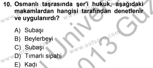 Türk İdare Tarihi Dersi 2012 - 2013 Yılı (Vize) Ara Sınavı 10. Soru