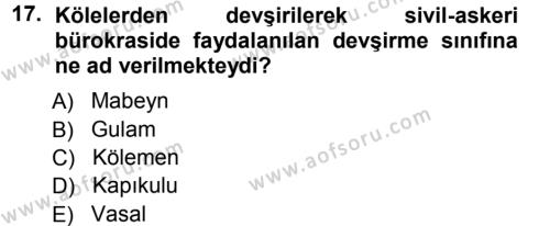 Türk İdare Tarihi Dersi 2012 - 2013 Yılı (Vize) Ara Sınavı 17. Soru