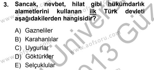 Türk İdare Tarihi Dersi 2012 - 2013 Yılı (Vize) Ara Sınavı 3. Soru