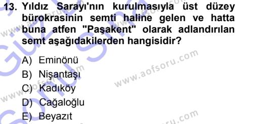 Türk İdare Tarihi Dersi 2012 - 2013 Yılı (Final) Dönem Sonu Sınavı 13. Soru