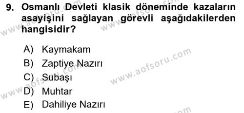 Türk İdare Tarihi Dersi 2020 - 2021 Yılı Yaz Okulu Sınavı 9. Soru