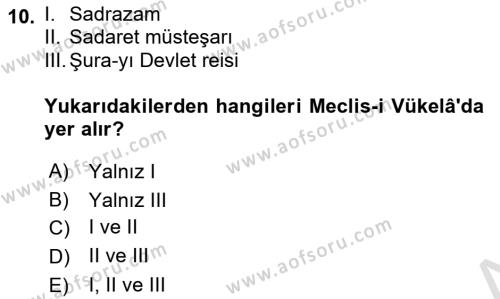 Türk İdare Tarihi Dersi 2021 - 2022 Yılı (Final) Dönem Sonu Sınavı 10. Soru