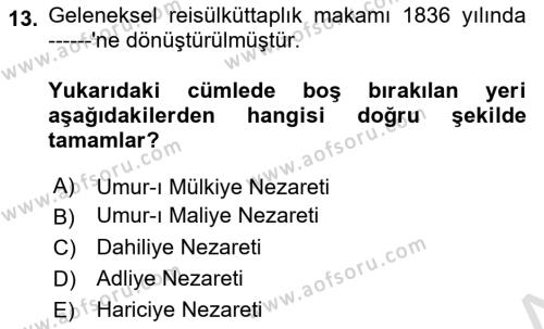 Türk İdare Tarihi Dersi 2023 - 2024 Yılı Yaz Okulu Sınavı 13. Soru