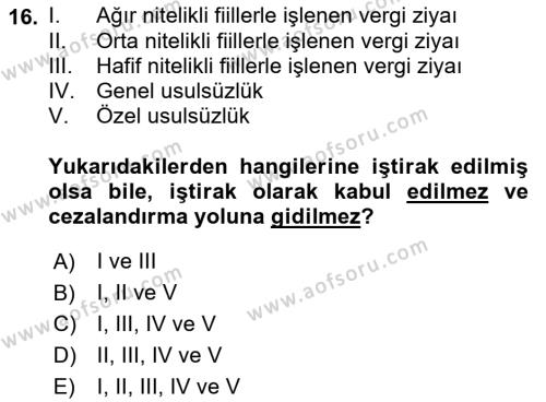 Vergi Ceza Hukuku Dersi 2022 - 2023 Yılı (Vize) Ara Sınavı 16. Soru