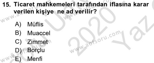 Vergi İcra Hukuku Dersi 2020 - 2021 Yılı Yaz Okulu Sınavı 15. Soru