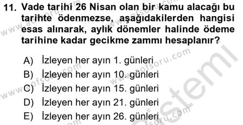 Vergi İcra Hukuku Dersi 2021 - 2022 Yılı Yaz Okulu Sınavı 11. Soru