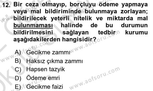 Vergi İcra Hukuku Dersi 2021 - 2022 Yılı Yaz Okulu Sınavı 12. Soru