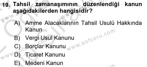 Vergi İcra Hukuku Dersi 2021 - 2022 Yılı Yaz Okulu Sınavı 19. Soru