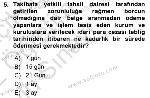 Vergi İcra Hukuku Dersi 2021 - 2022 Yılı Yaz Okulu Sınavı 5. Soru