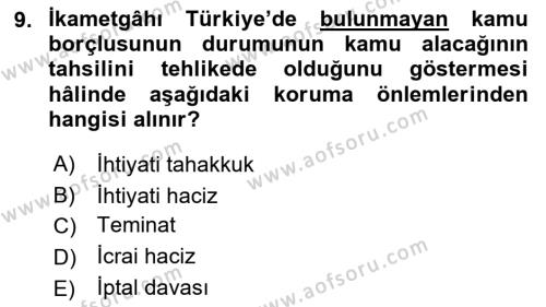 Vergi İcra Hukuku Dersi 2022 - 2023 Yılı (Vize) Ara Sınavı 9. Soru