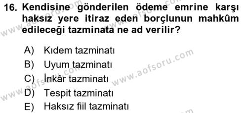 Vergi İcra Hukuku Dersi 2022 - 2023 Yılı (Final) Dönem Sonu Sınavı 16. Soru