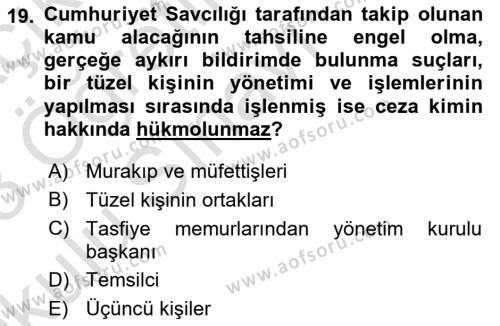 Vergi İcra Hukuku Dersi 2022 - 2023 Yılı Yaz Okulu Sınavı 19. Soru