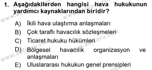 Hava Hukuku Dersi 2019 - 2020 Yılı (Vize) Ara Sınavı 1. Soru