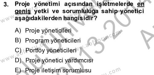 Proje Yönetimi Dersi 2013 - 2014 Yılı (Vize) Ara Sınavı 3. Soru