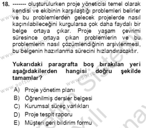 Proje Yönetimi Dersi 2023 - 2024 Yılı (Final) Dönem Sonu Sınavı 18. Soru