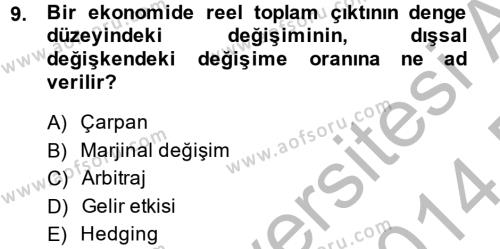 İktisada Giriş 2 Dersi 2013 - 2014 Yılı (Final) Dönem Sonu Sınavı 9. Soru