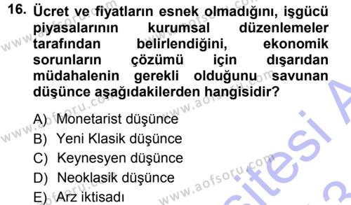 İktisadi Düşünceler Tarihi Dersi 2012 - 2013 Yılı (Final) Dönem Sonu Sınavı 16. Soru