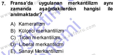 İktisadi Düşünceler Tarihi Dersi 2013 - 2014 Yılı (Vize) Ara Sınavı 7. Soru