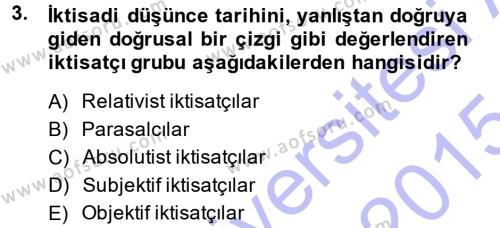İktisadi Düşünceler Tarihi Dersi 2014 - 2015 Yılı (Vize) Ara Sınavı 3. Soru