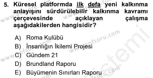 Doğal Kaynaklar ve Çevre Ekonomisi Dersi 2018 - 2019 Yılı (Vize) Ara Sınavı 5. Soru