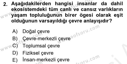 Doğal Kaynaklar ve Çevre Ekonomisi Dersi 2018 - 2019 Yılı (Final) Dönem Sonu Sınavı 2. Soru