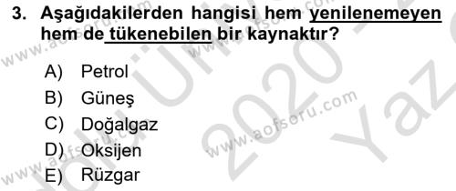 Doğal Kaynaklar ve Çevre Ekonomisi Dersi 2020 - 2021 Yılı Yaz Okulu Sınavı 3. Soru