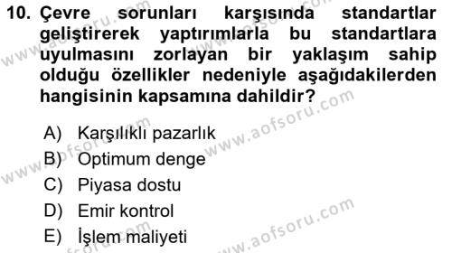 Doğal Kaynaklar ve Çevre Ekonomisi Dersi 2021 - 2022 Yılı (Final) Dönem Sonu Sınavı 10. Soru