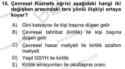 Doğal Kaynaklar ve Çevre Ekonomisi Dersi 2021 - 2022 Yılı (Final) Dönem Sonu Sınavı 15. Soru