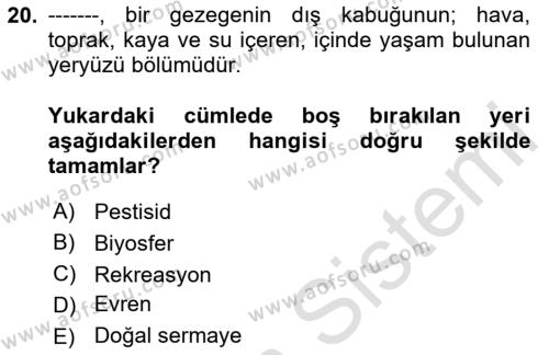 Doğal Kaynaklar ve Çevre Ekonomisi Dersi 2023 - 2024 Yılı Yaz Okulu Sınavı 20. Soru