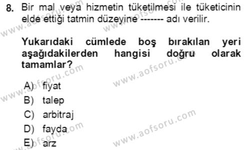 Mikro İktisat Dersi 2019 - 2020 Yılı (Vize) Ara Sınavı 8. Soru