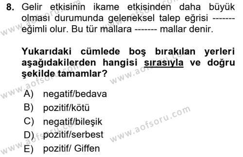 Mikro İktisat Dersi 2024 - 2025 Yılı (Vize) Ara Sınavı 8. Soru