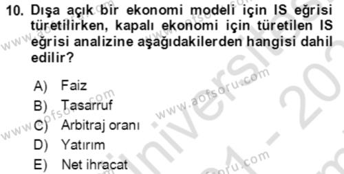 Makro İktisat Dersi 2021 - 2022 Yılı (Final) Dönem Sonu Sınavı 10. Soru