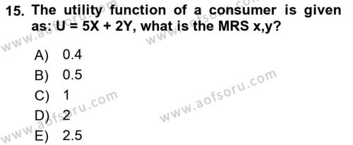 Microeconomic Theory Dersi 2023 - 2024 Yılı (Final) Dönem Sonu Sınavı 15. Soru