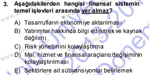 Para ve Banka Dersi 2013 - 2014 Yılı (Final) Dönem Sonu Sınavı 3. Soru