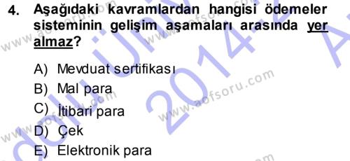 Para ve Banka Dersi 2014 - 2015 Yılı (Vize) Ara Sınavı 4. Soru