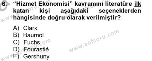 Hizmetler Ekonomisi Dersi 2012 - 2013 Yılı (Vize) Ara Sınavı 6. Soru
