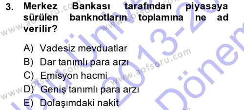 Para Teorisi Dersi 2013 - 2014 Yılı (Final) Dönem Sonu Sınavı 3. Soru