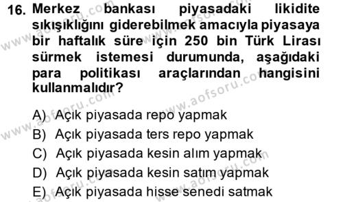 Para Politikası Dersi 2013 - 2014 Yılı (Vize) Ara Sınavı 16. Soru